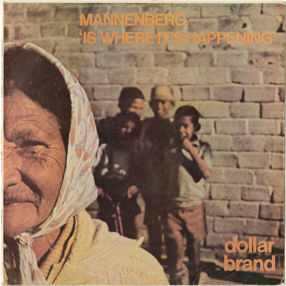 Dollar Brand - Mannenburg - "Is Where It's Happening"