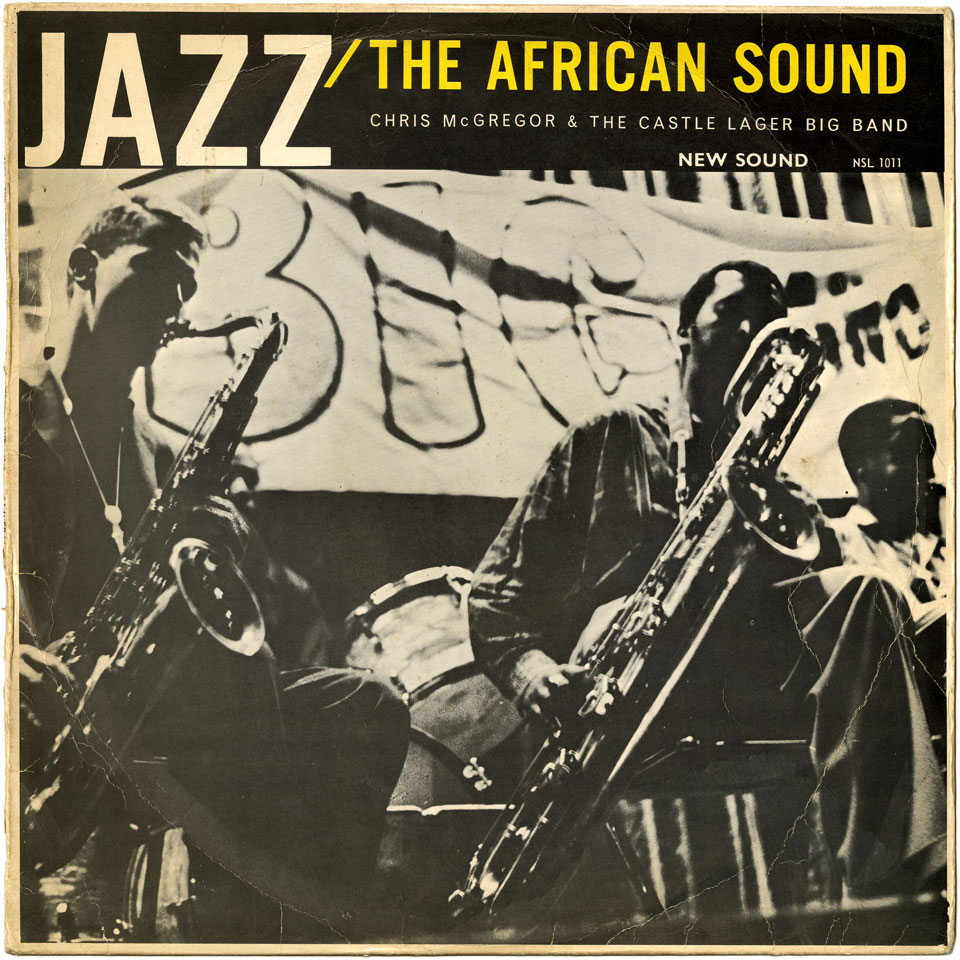 Chris McGregor and the Castle Lager Big Band - Jazz - The African Sound