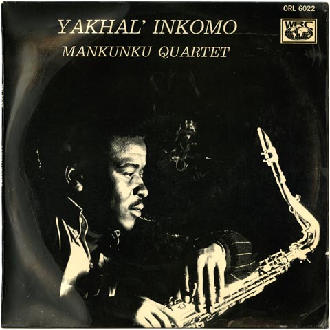 Mankunku Quartet - Yakhal' Inkomo