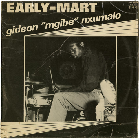 Gideon 'Mgibe' Nxumalo - Early Mart