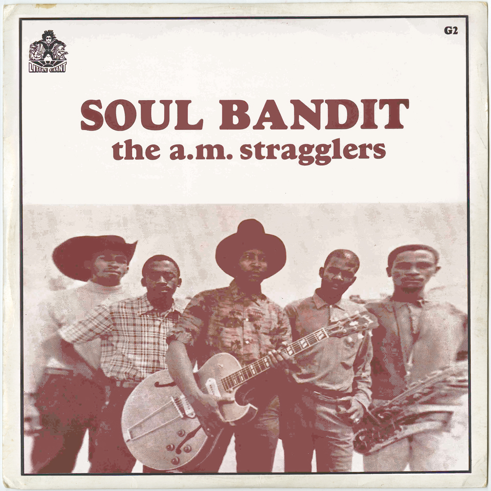 The A.M. Stragglers - Soul Bandit